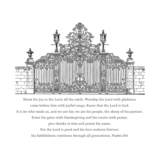 Enter his gates with thanksgiving - Psalm 100 by FTLOG