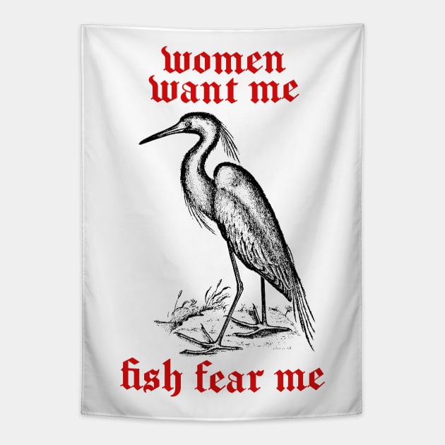 Women Want Me - Fish Fear Me Tapestry by DankFutura