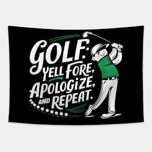 Funny Golf Yell Fore Apologize Repeat Tapestry