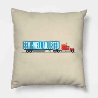 Semi Well Adjusted Pillow