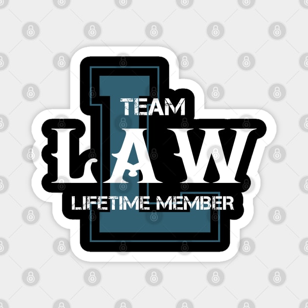 Team LAW Lifetime Member Magnet by HarrisonAlbertinenw