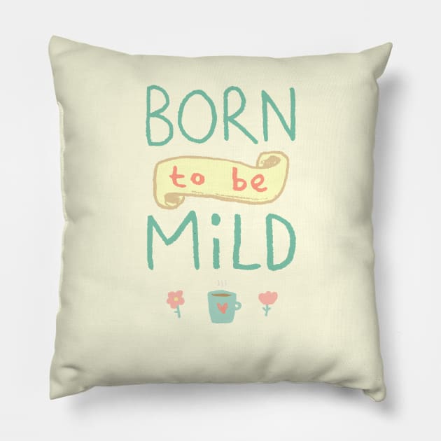 Mild Thing Pillow by Sophie Corrigan