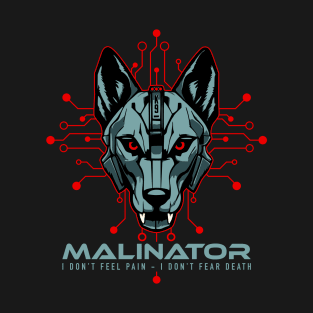 Belgium Malinois- Malinator T-Shirt