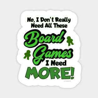 All The Games Boardgame Hoarder Saying Magnet