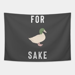 For Duck Sake Tapestry