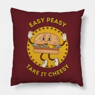 Easy peasy take it cheesy - cute and funny burger pun for food vibes Pillow