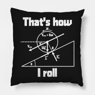 Funny Science - That's How I Roll Pillow