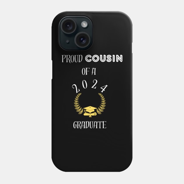 Proud cousing of a 2024 graduate - proud cousin of a class of 2024 graduate Phone Case by vaporgraphic