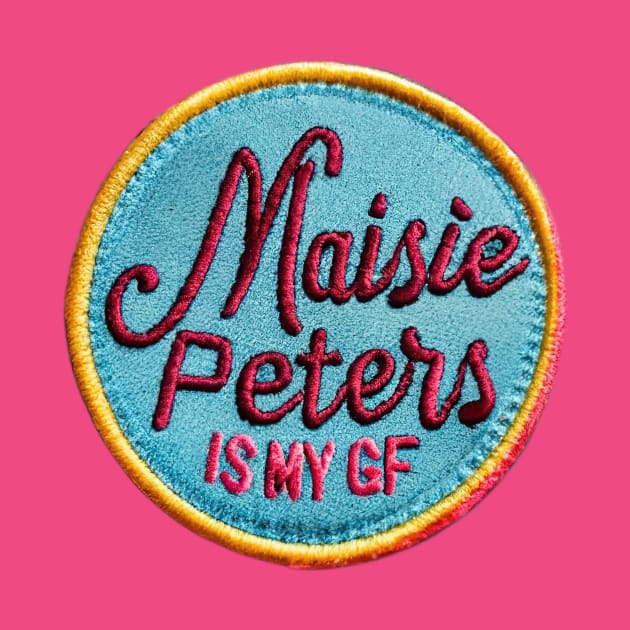 Maisie Peters - Is My GF#2  - Cool Iron On Patch Style by Sorry Frog