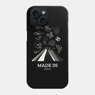 Made In Mexico Phone Case
