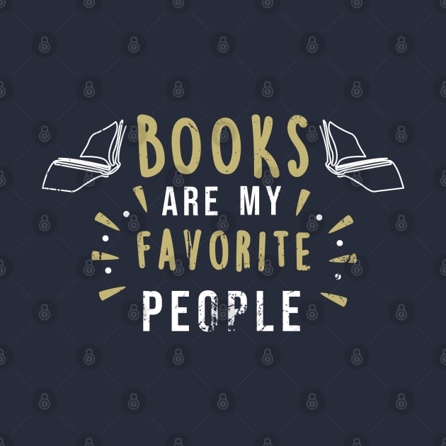 Books are my favorite people by MorvernDesigns