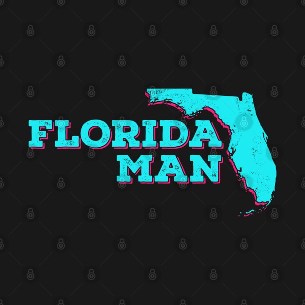 Retro Florida Man by TextTees