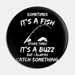 Sometimes it's a fish Pin