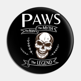 Paws The Man The Myth The Legend Happy Father Halloween Day Skeleton Lover Fans Pin