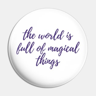 Magical Things Pin