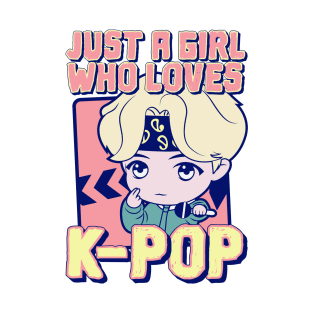 Just A Girl Who Loves KPOP T-Shirt