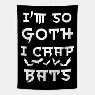 I'm so goth I crap bats Tapestry