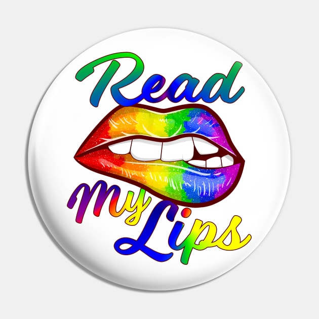 Read My Lips Fun Rainbow Lips Pin by SoCoolDesigns