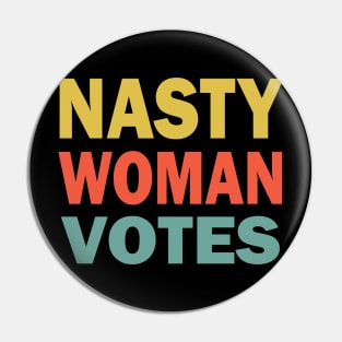 Nasty Woman Cute Retro vintage Pin