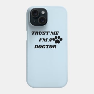 Dogtor Phone Case