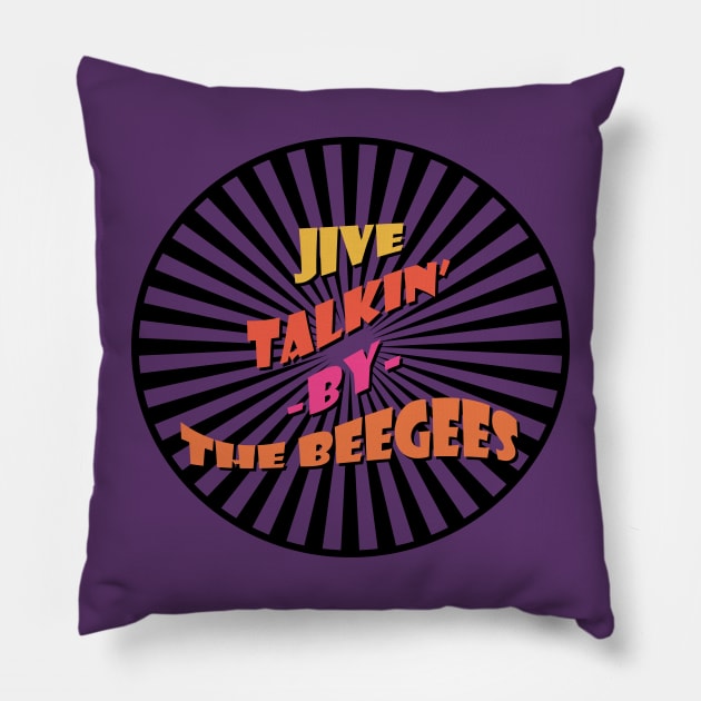 Jive Talkin' By The BeeGees Groovy 2 Pillow by Maries Papier Bleu