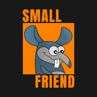 Small Friend T-Shirt