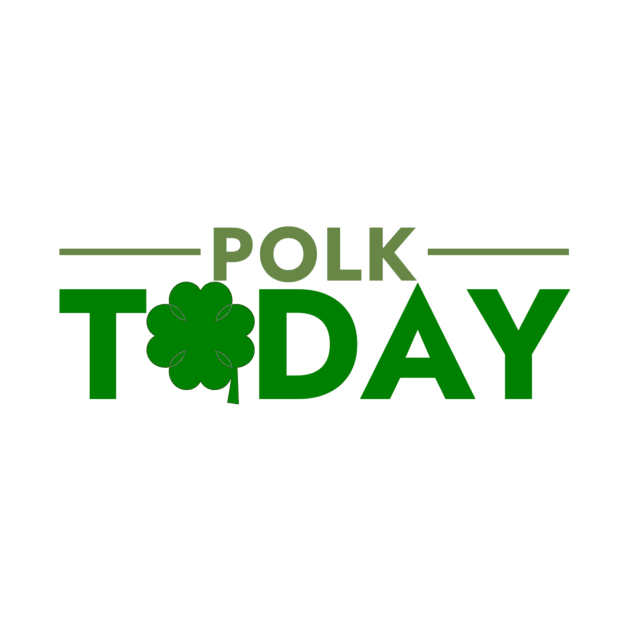 Polk Today St. Patricks Day logo - 2022 by Myrick Multimedia