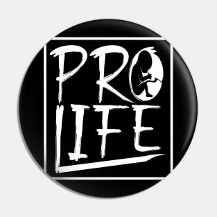 Pro Life Pin