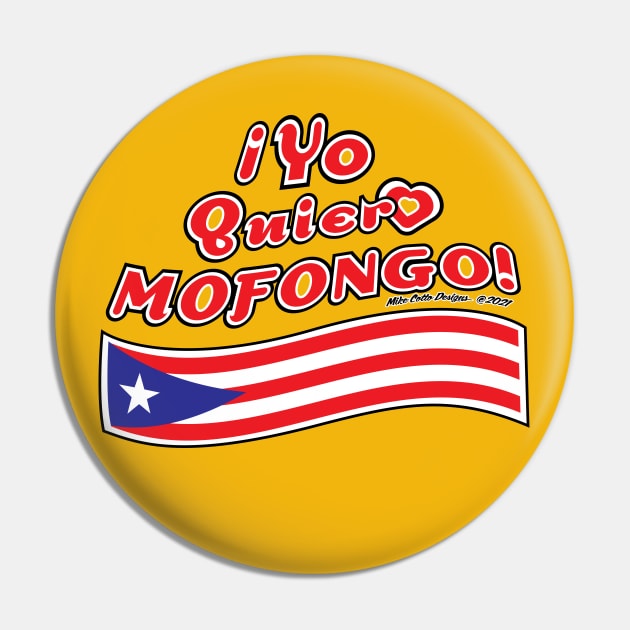 ¡Yo Quiero Mofongo! with Flag Pin by MikeCottoArt