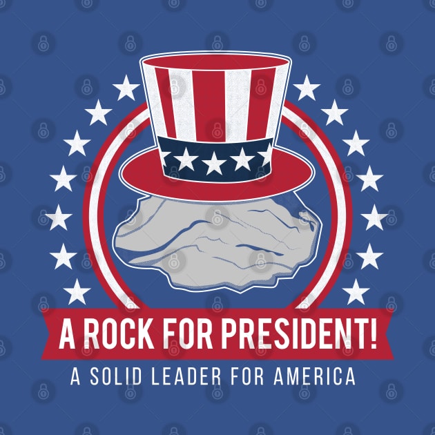 A Rock For President! by bryankremkau