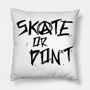 Skate or Don't Pillow