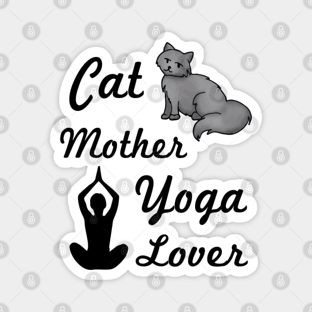 Cat Mother Yoga Lover Magnet by julieerindesigns