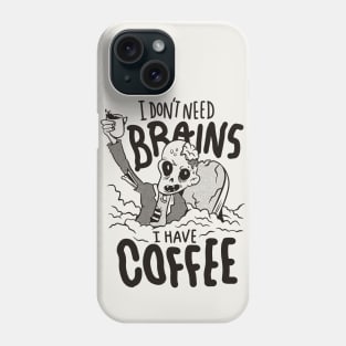 Funny Retro Zombie // I Don't Need Brains, I Have Coffee Phone Case