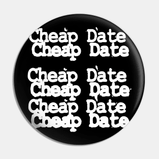 Cheap Date Pin