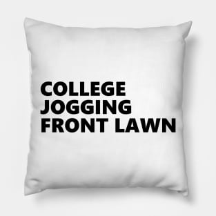 College, jogging, front lawn - grace helbig - not too deep Pillow