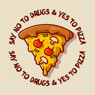 Yes to Pizza T-Shirt