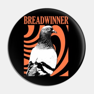 Breadwinner Pigeon Pin
