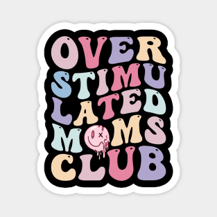 Overstimulated mom club Retro Magnet