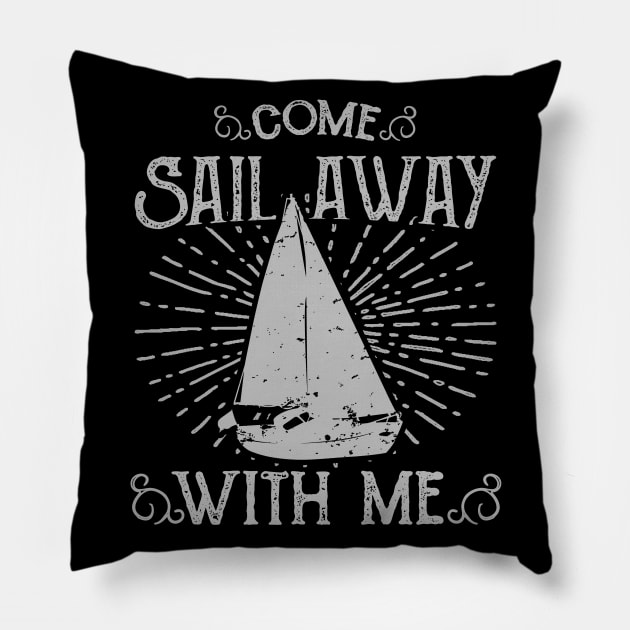 Come Sail Away With Me Pillow by VintageArtwork