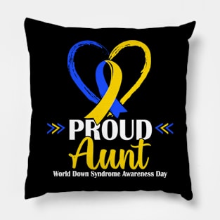 Proud Down Syndrome Aunt Awareness Nephew Niece Pillow