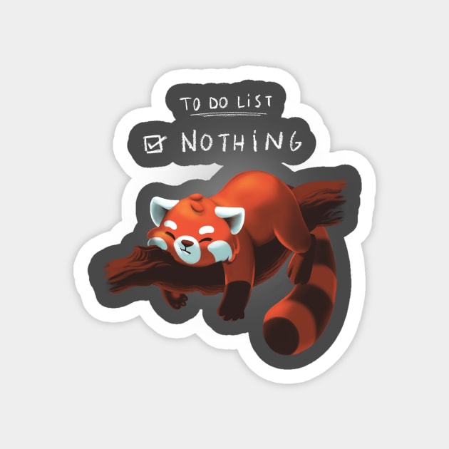Red panda days - To Do List Nothing - Lazy Cute Animal Magnet by BlancaVidal