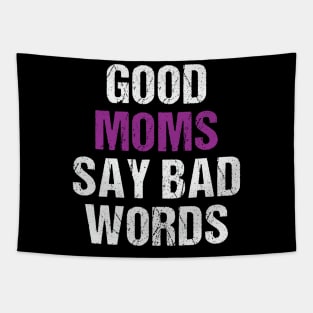 Good Moms Say Bad Words Funny Mom Of Boys Tapestry