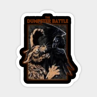 The Dumpster Battle Magnet