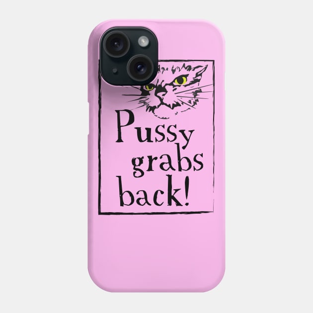 Pussy Grabs Back blocky Phone Case by kayejeigh