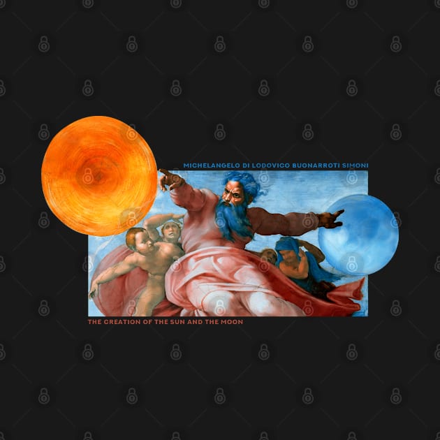 The Creation of the Sun and the Moon by Michelangelo. by ArtOfSilentium