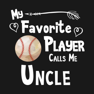 Favorite Player Uncle Love Softball Player T-Shirt