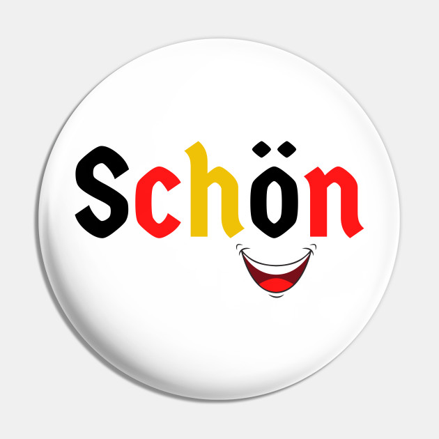 Schon Beautiful Umlaut Smiley Face German Beautiful German Pin Teepublic