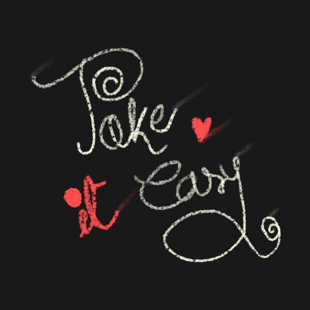 take it easy by Jubida Joba