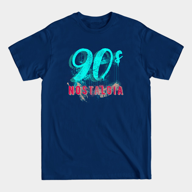 Discover 90s nostalgia - 90s - T-Shirt