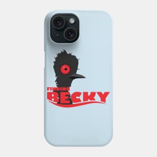Finding Becky Phone Case